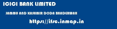 ICICI BANK LIMITED  JAMMU AND KASHMIR DODA BHADERWAH   ifsc code